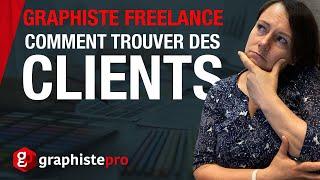 Comment trouver des clients en tant que graphiste freelance - Conseils graphisme