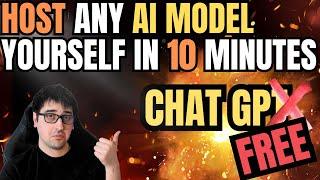 Host your own AI Model in 10 minutes...for free!