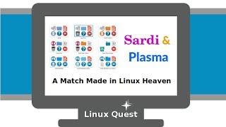 Sardi & Plasma - A Match Made in Linux Heaven