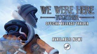 We Were Here Together | Официальный Трейлер Выхода