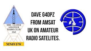 Amsat UK and Amateur radio satelites. With Dave G4DPZ