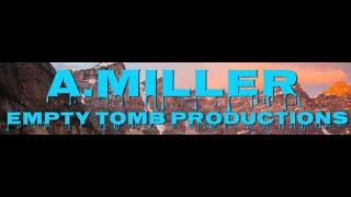 LIVE W/ADAM MILLER "EMPTY TOMB PRODUCTIONS"