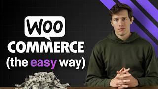 How To Make an Online Store - Complete WooCommerce Website Tutorial