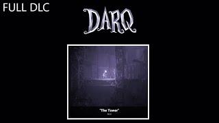 DARQ THE TOWER FULL DLC Complete walkthrough gameplay - No commentary - ALL PUZZLE SOLUTIONS