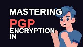 Mastering PGP Encryption in Java: Secure Your Data Like a Pro!