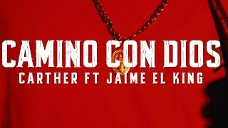 Bryan Carther - Camino Con Dios - Jaime El King (Video Oficial) Dir.@Estivenkyza