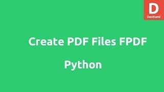 Create PDF files in Python using FPDF