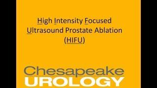 The Facts About the Minimally Invasive HIFU Treatment for Prostate Cancer