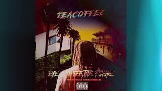 TeaCoffee ft Leak lavish - Trill bih (Official audio)