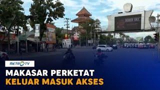 Pemkot akan Perketat Akses Keluar Masuk Makassar