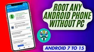 How To Root Any Android Device Without Pc !! Root Phone Android 7 To 15 Easy Tutorial In English 