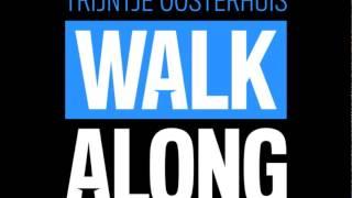 Trijntje Oosterhuis - Walk Along (Official Audio)