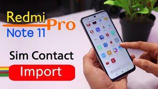 Redmi Note 11 Pro Sim Contact Import | How to Show Sim Contact in Redmi Note 11 Pro 5G