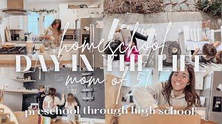 Homeschool Day in the Life | mom of 5 | preschool through high school