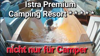 Istra Premium Camping Resort Urlaub in Kroatien 2023