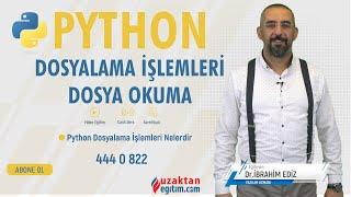 Python Dersleri (Dosyalama İşlemi-1 - Dosya Okuma) -  Uzaktan Eğitim