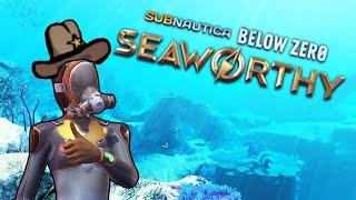 SEAWORTHY UPDATE IS HERE! Subnautica Below Zero Early Access