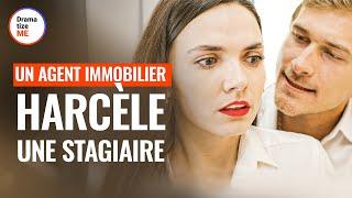 Un Agent IMMOBILIER HARCÈLE Une JEUNE STAGIAIRE | @DramatizeMeFrance