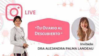 Vivo IG: "Tu ovario al descubierto" | Dra Rodriguez Zia & Dra Palma Landeau