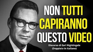 Come avere successo e diventare ricco - Motivazione di Earl Nightingale in italiano