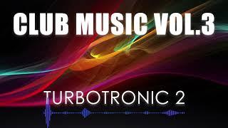 TURBOTRONIC-2 / CLUB MUSIC