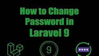 How to Change Password in Laravel 9 | Change Auth User Password | Coding Xpress