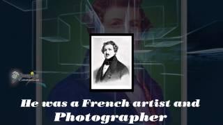 Louis Jacques Mandé Daguerre {1787 – 1851}