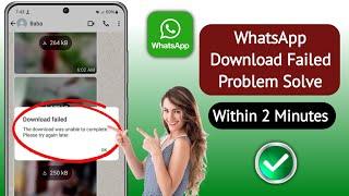 How To Fix The Download was unable to complete please try again later WhatsApp (Update 2024)