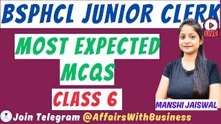 || BSPHCL JUNIOR CLERK || MOST EXPECTED MCQS || CLASS 6