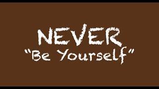 Coach Red Pill - NEVER Be Yourself