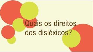 Quais os direitos dos disléxicos?