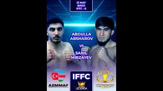 ABDULLA ABSHAROV VS SAHIL MIRZAYEV