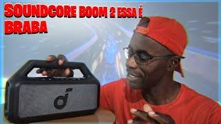 SOUDCORE BOOM 2 ESSA É BRABA