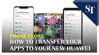 Phone Clone: How to transfer your apps to your new Huawei | The Straits Times