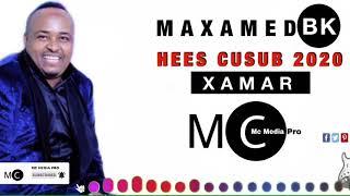 MAXAMED BK - HEES CUSUB - XAMAR ‬- 2020 - ‪(Official Video MC MEDIA PRO )‬