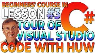 Quick Tour of  Visual Studio (Little Course Of C#)