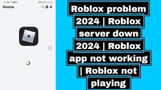 Roblox problem 2024 | Roblox servers down 2024 | Why is Roblox not working | Roblox loading problem