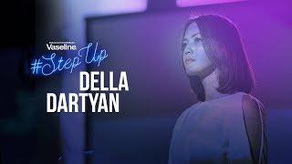 Della Dartyan #StepUp Moment!