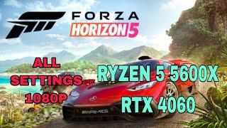 Forza Horizon 5 RTX 4060 + RYZEN 5 5600X All Settings