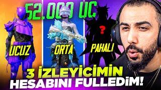 3 İZLEYİCİMİN HESABINA 52.000 UC YÜKLEYİP FULLEDİM!! UCUZ, ORTA, PAHALI HESAP FULLEME | PUBG MOBILE