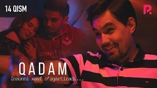 Qadam (o'zbek serial) | Кадам (узбек сериал) 14-qism