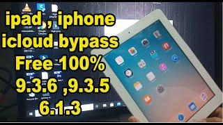 iPad iPhone iCloud bypass FREE 100% in 2 minute (9.3.5) (9.3.6) (6.1.3) (10.3.4)
