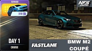 Need for Speed: No Limits | Fastlane (Day 1 - Cruise) BMW M2 COUPÉ