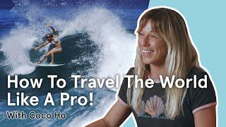 Coco Ho Explains How To Travel Smarter And Optimize Your Surf Trips