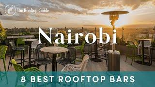 8 Best Rooftop Bars in Nairobi - 2024