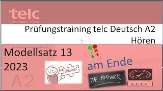 telc Deutsch A2, Hören Teil  1, 2 und 3 Modellsatz 13, mit Lösung am Ende 2023 2