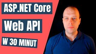 ASP.NET Core Web API + Swagger w 30 minut