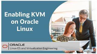 Enabling KVM on Oracle Linux