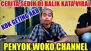 MAEN KE RUMAH NYA PENYOK WOKO CHANNEL