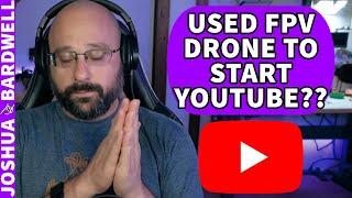 What Used FPV Drone Would You Buy to Start a Youtube Channel? - FPV Questions